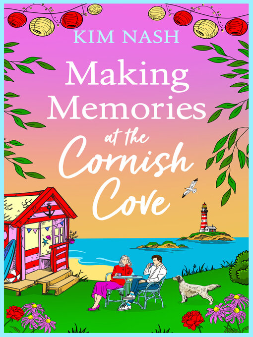 Title details for Making Memories at the Cornish Cove by Kim Nash - Available